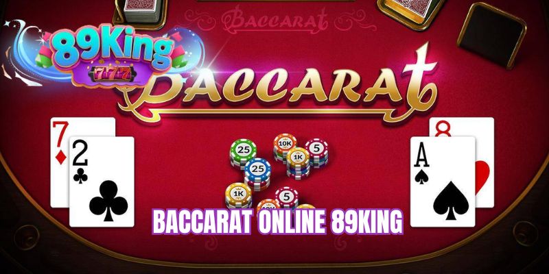 baccarat-online-89king